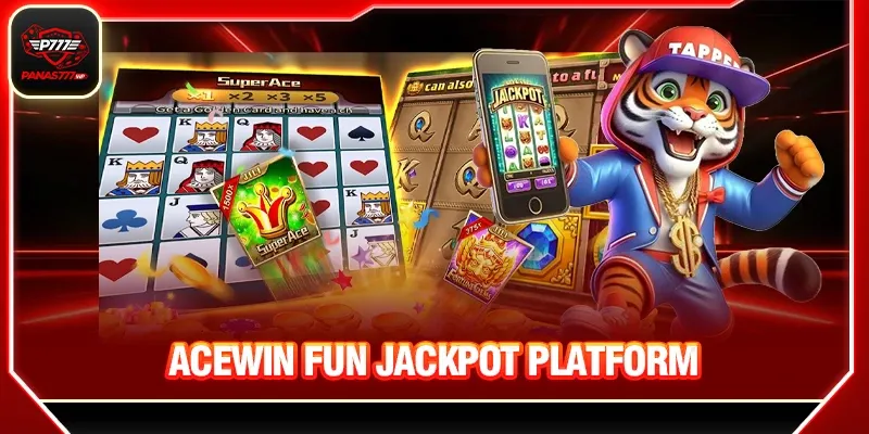 ACEWIN fun jackpot platform